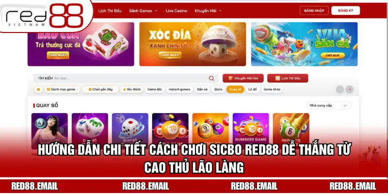 Hướng Dẫn Chi Tiết Cách Chơi Sicbo Red88 Dễ Thắng Cho Tân Thủ Hướng dẫn chi tiết cách chơi sicbo RED88 dễ thắng từ cao thủ lão làng