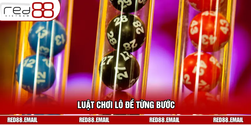 Soi Cầu Lô Đề Là Gì? Bí Kíp Tăng Cơ Hội Chiến Thắng Luật chơi lô đề từng bước