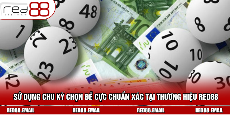 Cách Tính Lô Theo Ngày - Bí Kíp Soi Cầu Chuẩn Xác 2025 Sử dụng chu kỳ chọn đề cực chuẩn xác tại thương hiệu Red88