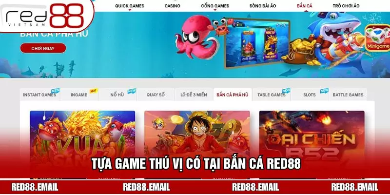 Bắn Cá RED88 - Giải Trí Sôi Động, Thư Giãn Đầy Hứng Khởi Tựa game thú vị có tại bắn cá RED88